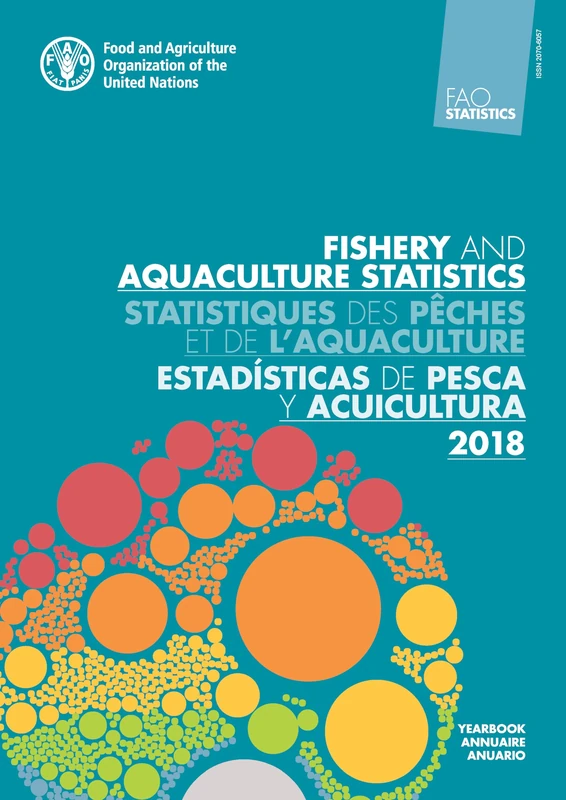 FAO Yearbook. Fishery and Aquaculture Statistics 2018/FAO annuaire. Statistiques des pÛches et de l'aquaculture 2018/FAO anuario. EstadÝsticas de pesca y acuicultura 2018