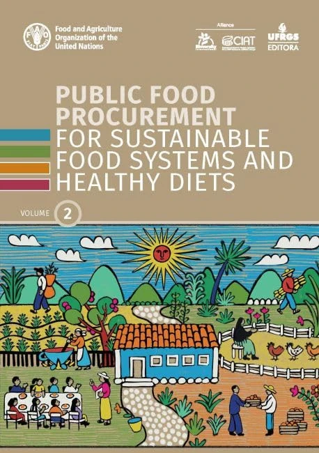 Public Food Procurement for Sustainable Food Systems and Healthy Diets, Volume 2: Vol. 2