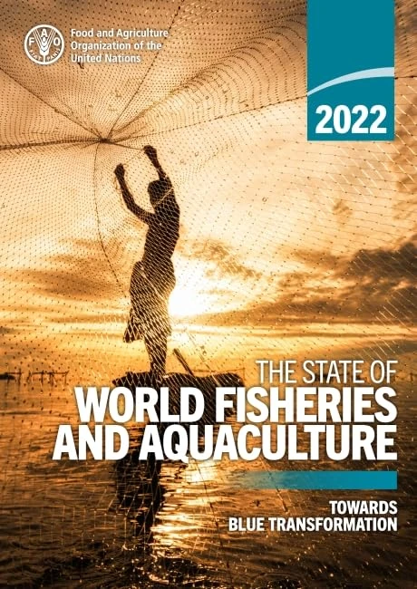 The State of World Fisheries and Aquaculture 2022: towards blue transformation