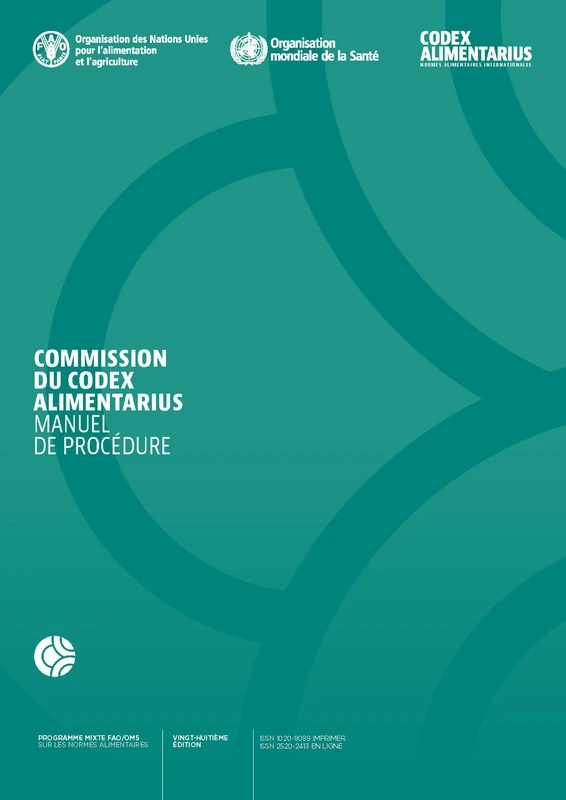 Commission du Codex Alimentarius Manuel de procédure: Vingt-huitième édition (Codex Alimentarius Commission Procedural Manual)