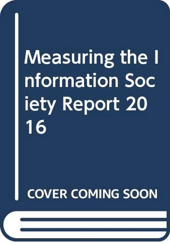 Measuring the Information Society Report 2016