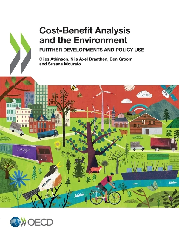 Cost benefit analysis and the environment: further developments and policy use