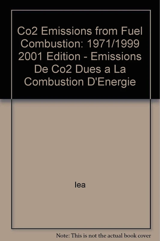 Co2 Emissions from Fuel Combustion: 1971/1999 2001 Edition - Emissions De Co2 Dues a La Combustion D'Energie: Edition 2001 - Image 1