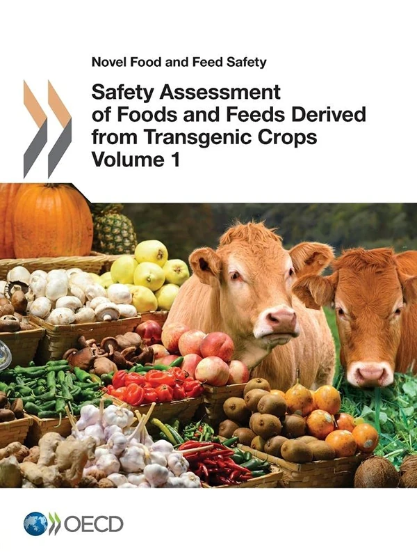 Novel Food and Feed Safety Safety Assessment of Foods and Feeds Derived from Transgenic Crops, Volume 1: Vol. 1 - Image 1