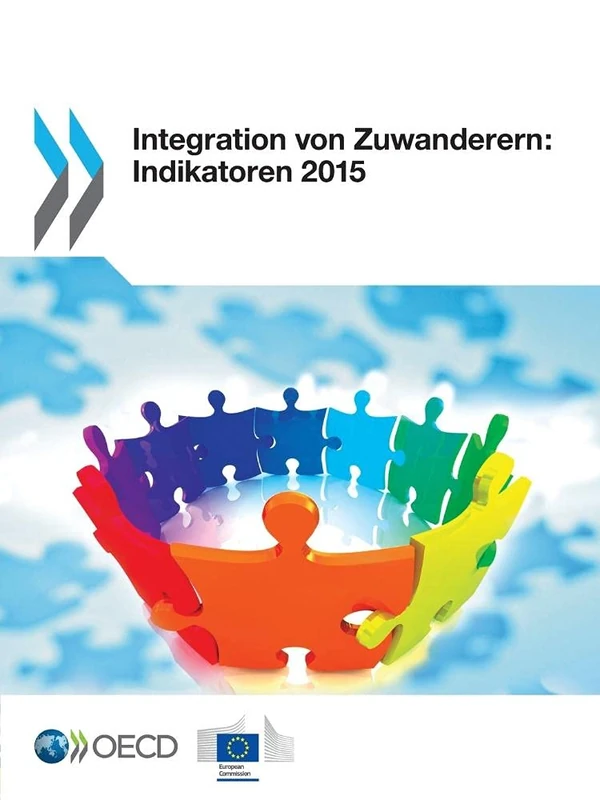 Integration von Zuwanderern: Indikatoren 2015: Edition 2015