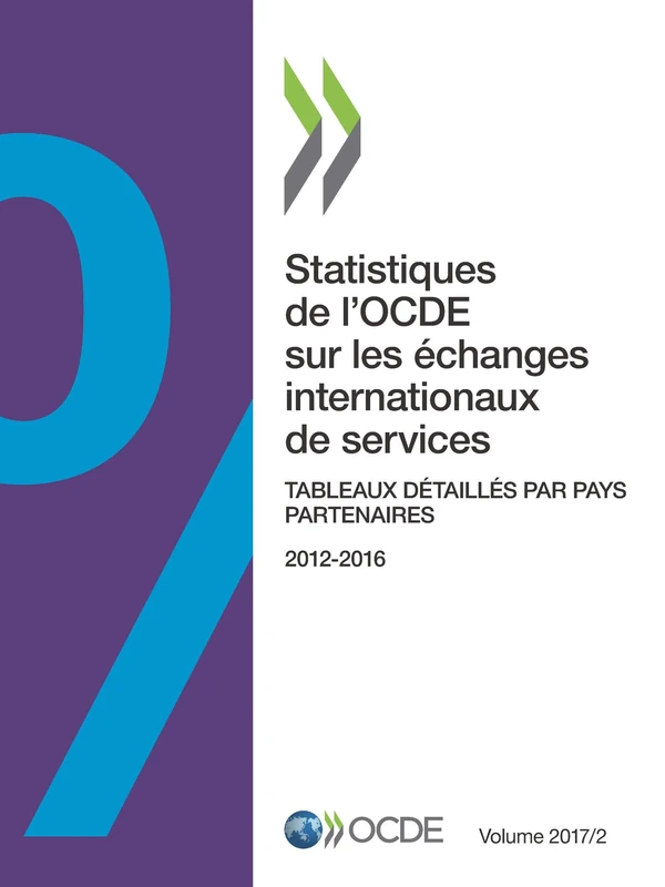 Statistiques de l'OCDE sur les échanges internationaux de services, Volume 2017 Numéro 2: Tableaux détaillés par pays partenaires - Image 1