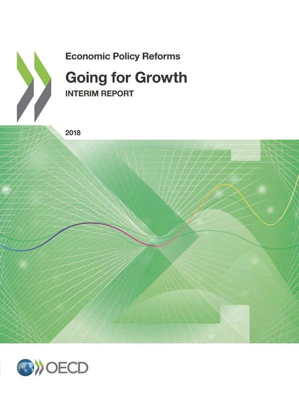 Economic policy reforms: going for growth, interim report 2018