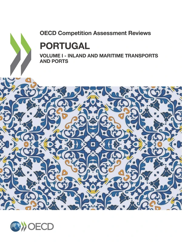 OECD competition assessment reviews: Portugal, Volume 1: Inland and maritime transports and ports - Image 1