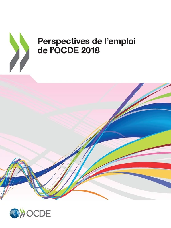 Perspectives de l'emploi de l'OCDE 2018 (French Edition) - Image 1