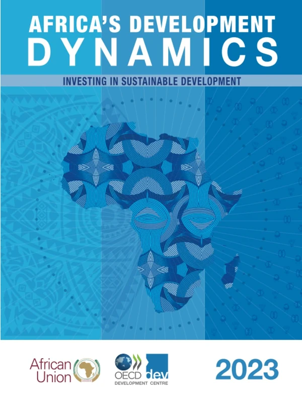 Africa's Development Dynamics 2023: Investing in Sustainable Development