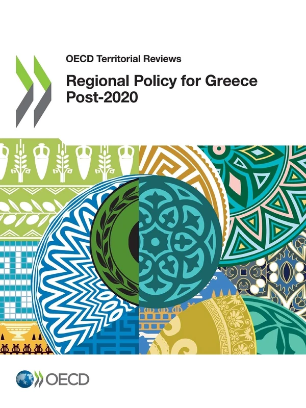 Regional policy for Greece post-2020 (OECD territorial reviews)