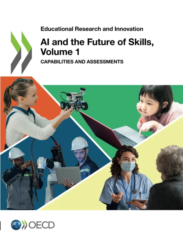 AI and the Future of Skills, Volume 1: Capabilities and Assessments (Educational Research and Innovation) - Image 1