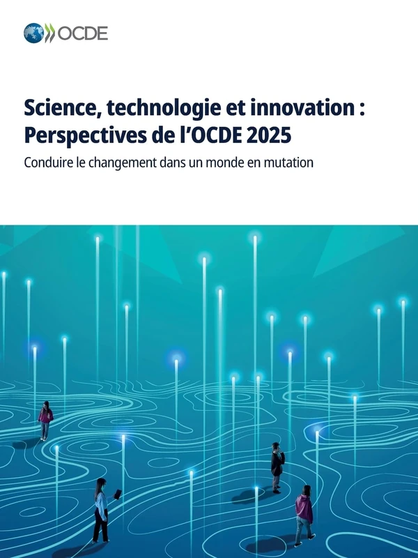 Science, technologie et innovation: Perspectives de l'OCDE 2025