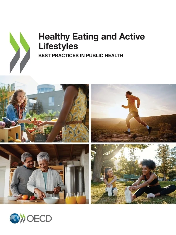 Healthy Eating and Active Lifestyles: Best Practices in Public Health