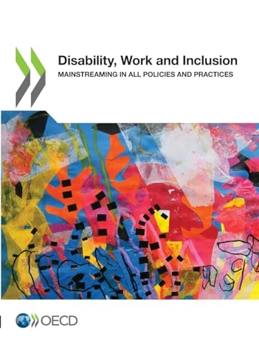 Disability, Work and Inclusion: Mainstreaming in All Policies and Practices