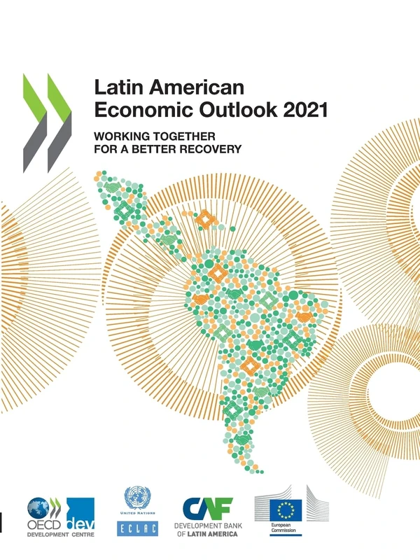 Latin American Economic Outlook 2021: Working Together for a Better Recovery - Image 1