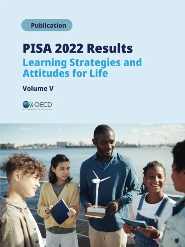 PISA 2022 Results (Volume V): Learning Strategies and Attitudes for Life
