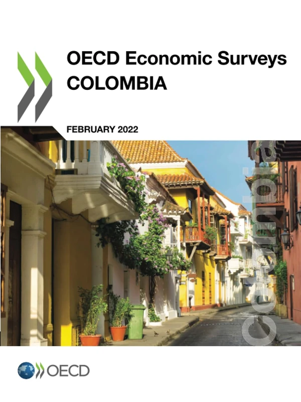 OECD Economic Surveys: Colombia 2022 (OECD economic surveys, 2022/6)