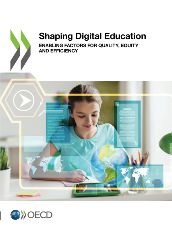 Shaping Digital Education: Enabling Factors for Quality, Equity and Efficiency