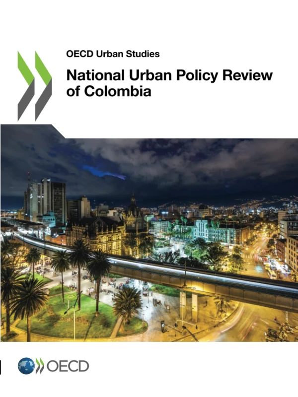 National Urban Policy Review of Colombia (OECD Urban Studies) - Image 1