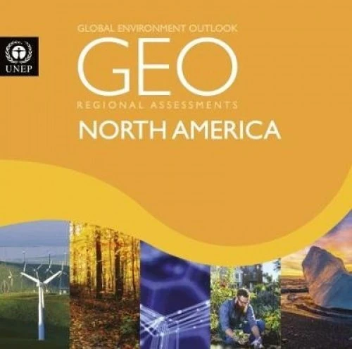 Global Environment Outlook 6: Regional Assessment for North America (Cat III - All Titles)