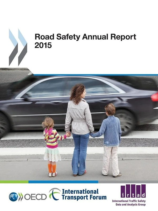 Road Safety Annual Report 2015: Edition 2015