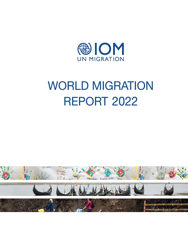 World Migration Report 2022 (IOM world migration report series)