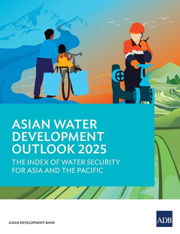 Asian Water Development Outlook 2025: The Index of Water Security for Asia and the Pacific - Image 1