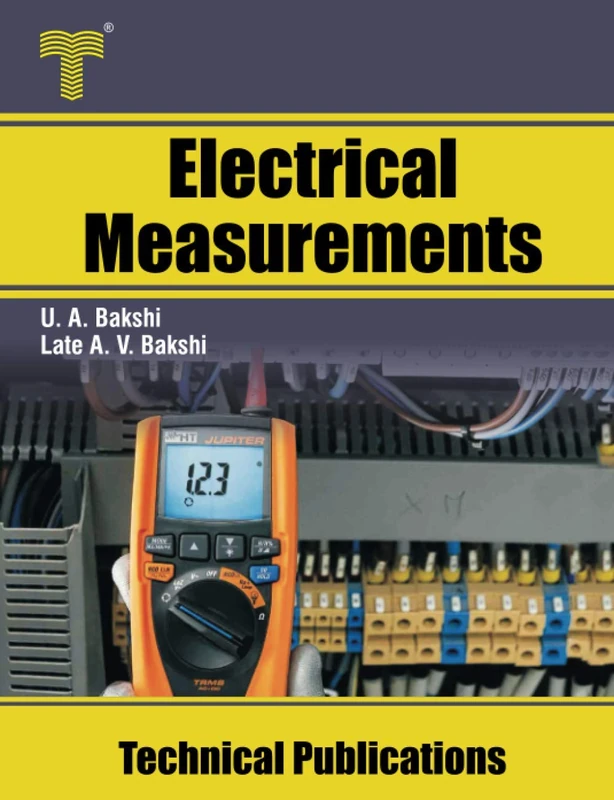Electrical Measurements: Electrical Measuring Instruments, Bridges, Magnetic Measurements