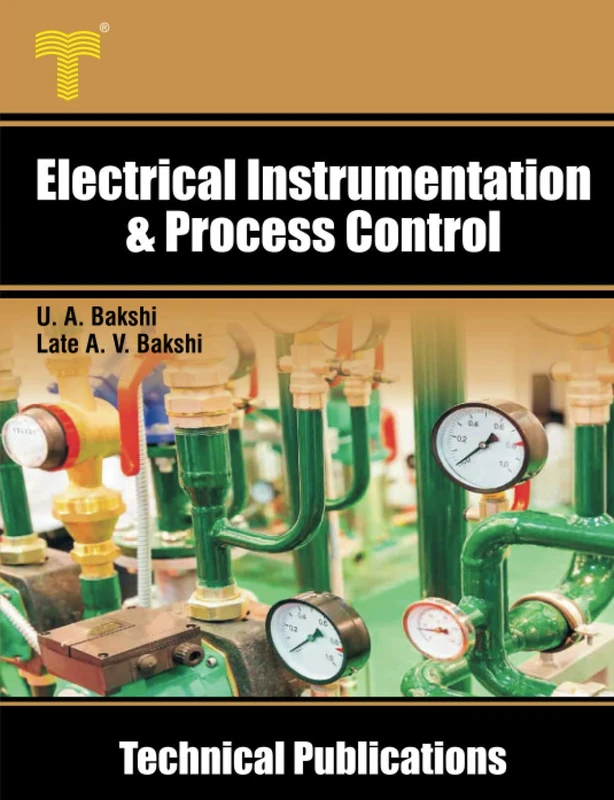 Electrical Instrumentation & Process Control: Transducers, Telemetry, Recorders, Display Devices, Controllers