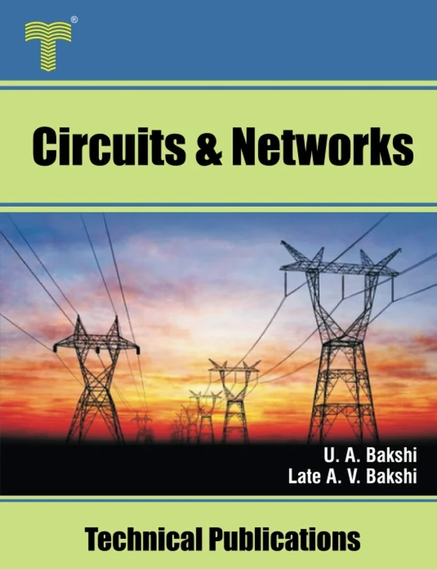 Circuits and Networks: Circuit Analysis, Topology, Network Functions, Two Port Networks
