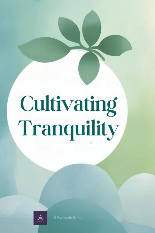 Cultivating Tranquility