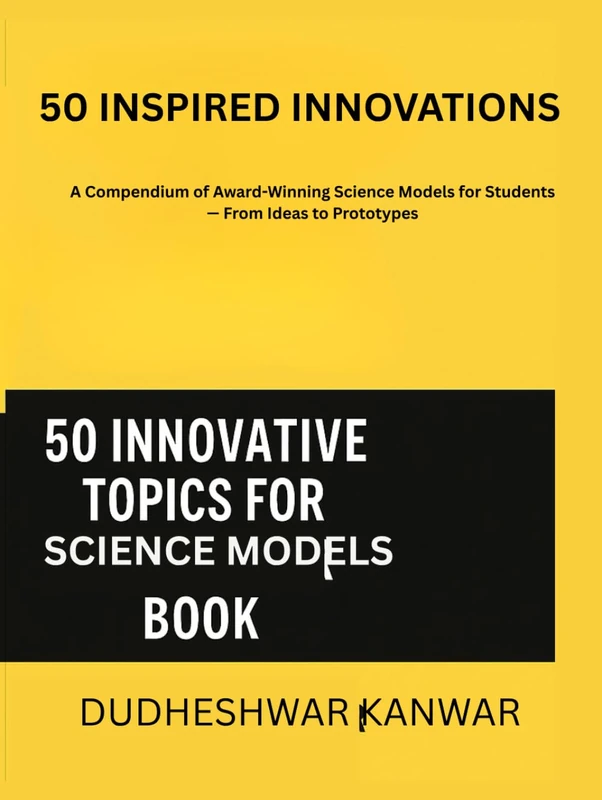 50 Inspired Innovations - Science Models for Students Book
