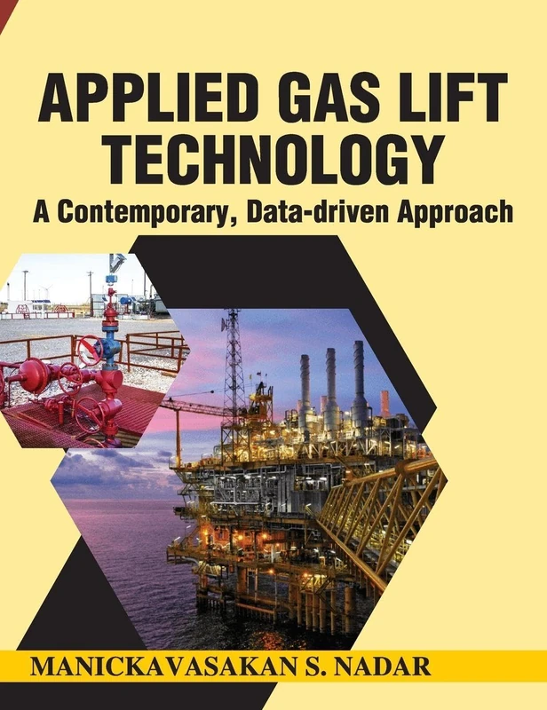 Applied Gas Lift Technology: A Contemporary, Data-driven Approach - Image 1