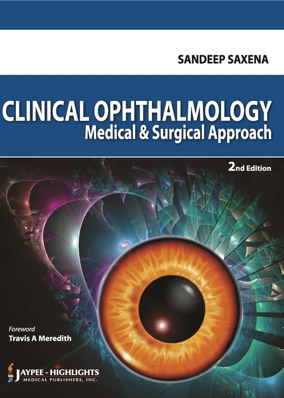 Clinical Ophthalmology: Medical & Surgical Approach