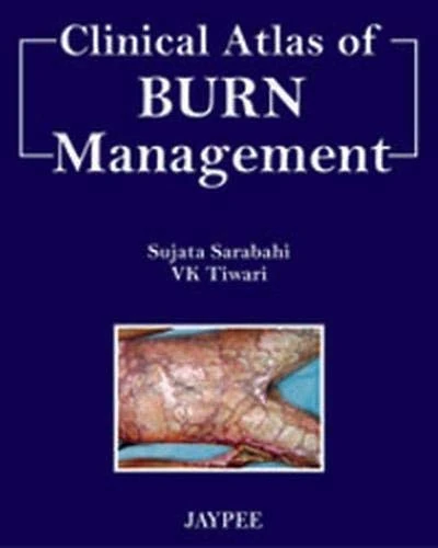 Clinical Atlas of Burn Management