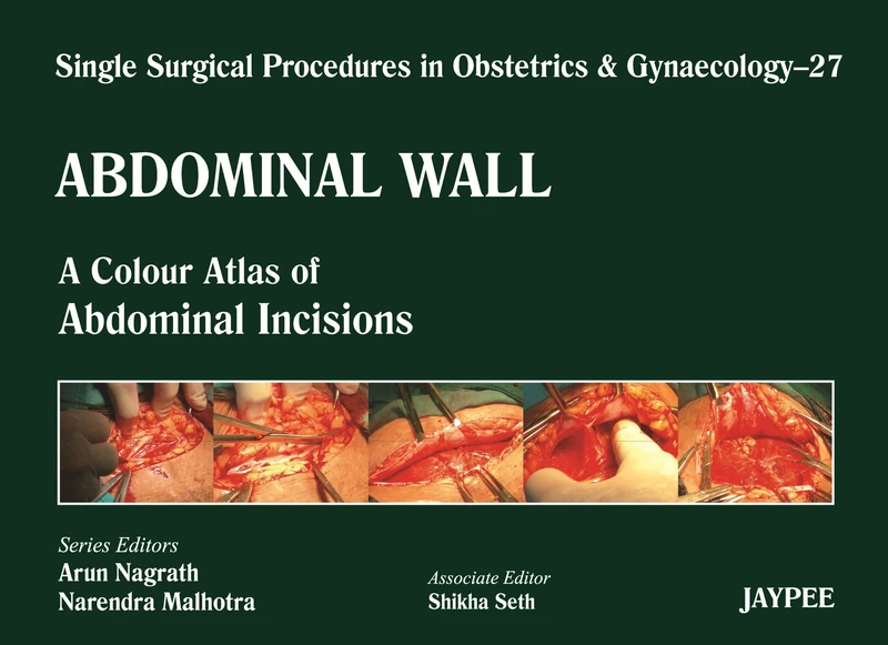 Single Surgical Procedures in Obstetrics and Gynaecology Abdominal Wall A Colour Atlas of Abdominal Incisions - Image 1
