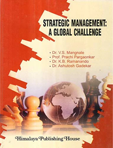 Strategic Management : A Global Challenge
