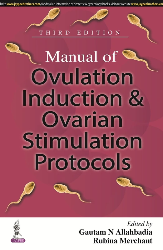 Manual of Ovulation Induction & Ovarian Stimulation Protocols