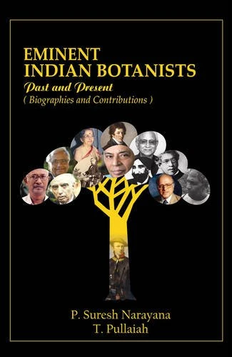 Eminent Indian Botanists: Past and Present Biographies and Contributions