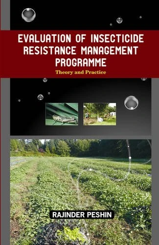 Evaluation of Insecticide Resistance Management Programme: Theory and Practice