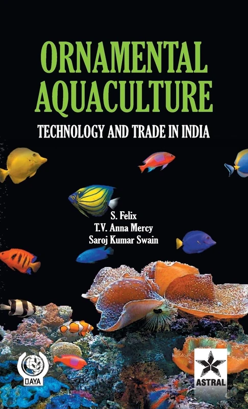 Ornamental Aquaculture: Technology and Trade in India