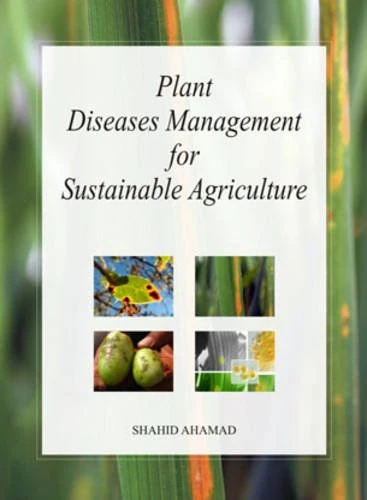 Plant Diseases Management for Sustainable Agriculture
