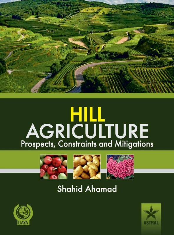 Hill Agriculture Prospects, Constraints and Mitigations - Image 1