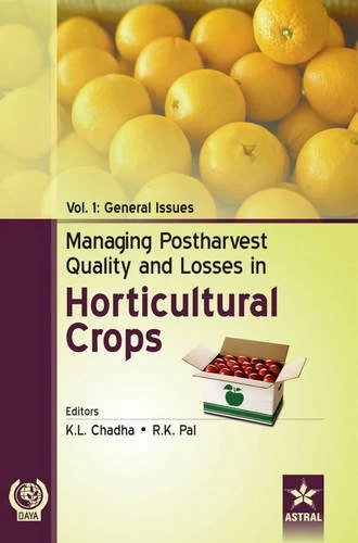 Managing Postharvest Quality and Losses in Horticultural Crops in 3 Vols