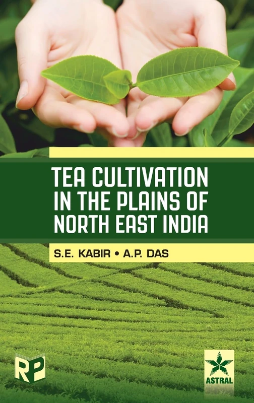 Tea Cultivation in the Plains of North East India