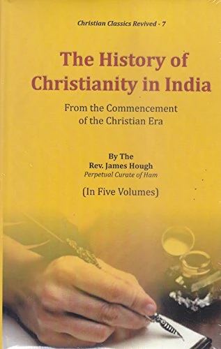 The History of Christianity in India : From the Commencement of the Christian Era
