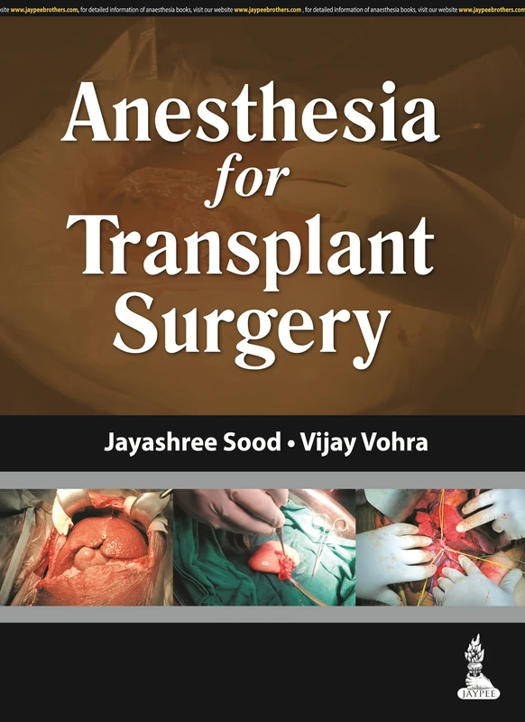 Anesthesia for Transplant Surgery - Jaypee Brothers Medical