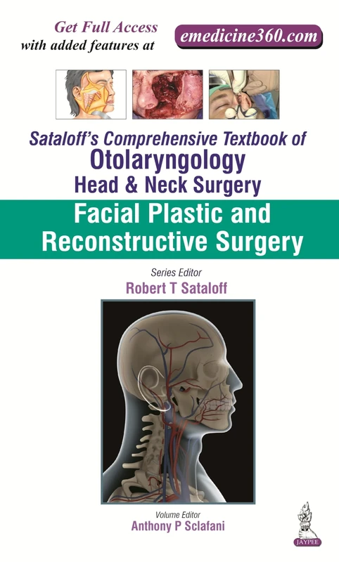 Sataloff's Comprehensive Textbook of Otolaryngology: Head & Neck Surgery: Facial Plastic and Reconstructive Surgery: 3