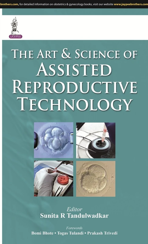 The Art & Science of Assisted Reproductive Technology - Jaypee